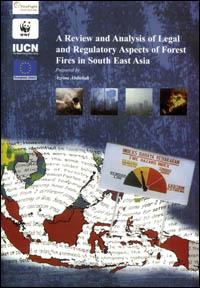 A review and analysis of legal and regulatory aspects of forest fires in South East Asia