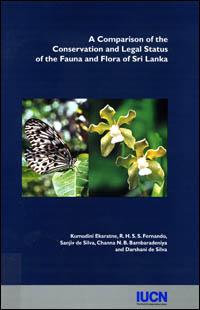 A comparison of the conservation and legal status of the fauna and flora of Sri Lanka