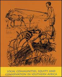 Local communities, equity and conservation in southern Africa : a synthesis of lessons learnt and recommendations from a southern African technical workshop