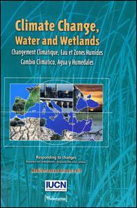 Climate change, water and wetlands : responding to changes, Mediterranean resource kit