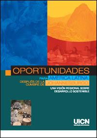 Oportunidades para América Latina después de la Cumbre de Johannesburgo : una visión regional sobre desarrollo sostenible