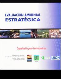 Evaluación ambiental estratégica : capacitación para Centroamérica