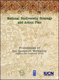 National biodiversity strategy and action plan : proceedings of the Inception Workshop