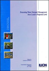 Promoting water demand management from local to regional level : proceedings of the exchange visit seminar for directors