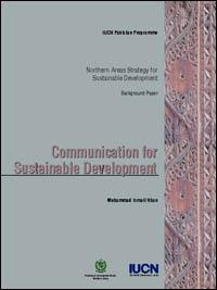 Northern Areas strategy for sustainable development backgroud paper : communication for sustainable development