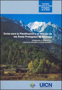 Guías para la planificación y el manejo de las áreas protegidas de montaña Guías para la planificación y el manejo de las áreas protegidas de montaña