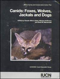 Canids : foxes, wolves, jackals and dogs : status survey and conservation action plan