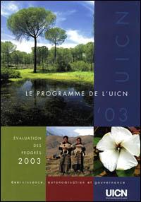 Evaluation des progrès 2003 : le programme de l'UICN