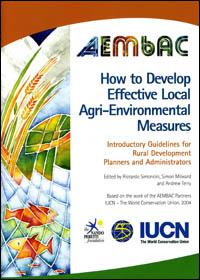 How to develop effective local agri-environmental measures : introductory guidelines for rural development planners and administrators. Based on the work of the AEMBAC partners