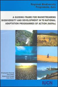 A guiding frame for mainstreaming biodiversity and development into national adaptation programmes of action (NAPAs)