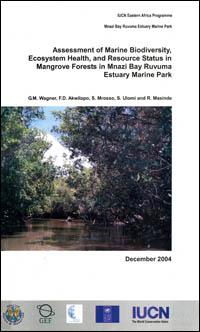 Assessment of marine biodiversity, ecosystem health, and resource status in mangrove forests in Mnazi Bay Ruvuma Estuary Marine Park