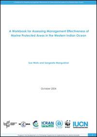A workbook for assessing management effectiveness of marine protected areas in the Western Indian Ocean