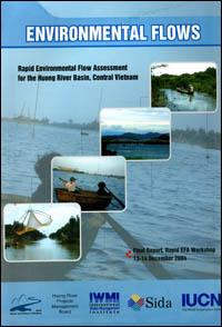 Environmental flows : rapid environmental flow assessment for the Huong river basin, central Vietnam