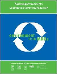 Assessing environment's contribution to poverty reduction : environment for the MDGs