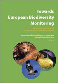 Towards European biodiversity monitoring : assessment, monitoring and reporting of conservation status of European habitats and species