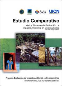 Estudio comparativo de los sistemas de Evaluación de Impacto Ambiental en Centroamérica