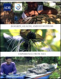 Poverty, health, and ecosystems : experience from Asia