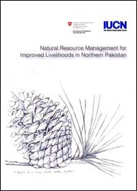 Natural resource management for improved livelihoods in Nothern Pakistan