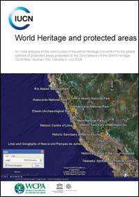 World heritage and protected areas : an initial analysis of the contribution of the World Heritage Convention to the global network of protected areas presented to the 32nd session of the World Heritage Committee, Québec City, Canada, in July 2008