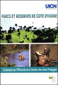 Evaluation de l'efficacité des aires protégées : parcs et réserves de Côte d'Ivoire