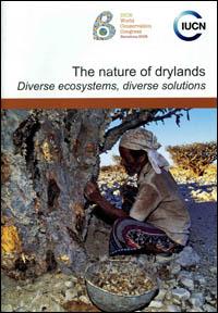 The nature of drylands : diverse ecosystems, diverse solutions