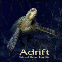Adrift : tales of ocean fragility