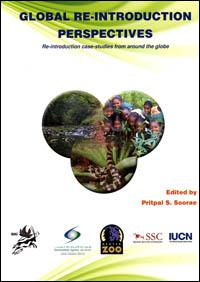Global re-introduction perspectives : re-introduction case-studies from around the globe Global re-introduction perspectives : re-introduction case-studies from around the globe