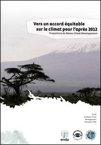 Vers un accord équitable sur le climat pour l'après 2012 : propositions du Réseau Climat-Développement