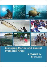 Managing marine and coastal protected areas : a toolkit for South Asia