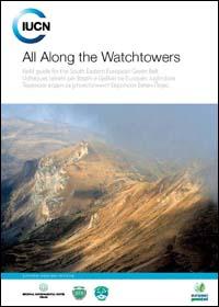 All along the watchtowers : field guide for the south eastern European Green Belt