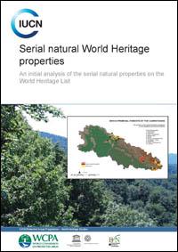 Serial natural World Heritage properties : An initial analysis of the serial natural properties on the World Heritage List