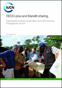 REDD-plus and benefit sharing : experiences in forest conservation and other resource management sectors
