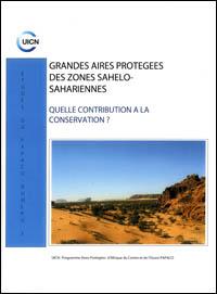 Grandes aires protégées des zones sahelo-sahariennes : quelle contribution à la conservation?