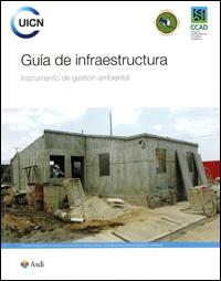 Guía de infraestructura : instrumento de gestión ambiental