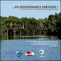 En gouvernance partagée! : un guide pratique pour les aires marines protégées en Afrique de l'Ouest