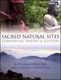 Sacred natural sites : conserving nature and culture