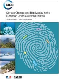 Climate change and biodiversity in the European Union overseas entities Climate change and biodiversity in the European Union overseas entities