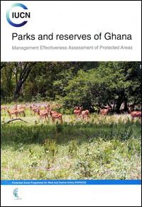 Parks and reserves of Ghana : management effectiveness assessment of protected areas