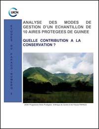 Analyse des modes de gestion d'un échantillon de 10 aires protégées de Guinée : quelle contribution à la conservation?