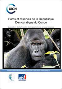 Parcs et réserves de la République Démocratique du Congo : évaluation de lefficacité de la gestion des aires protégées