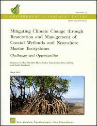 Mitigating climate change through restoration and management of coastal wetlands and near-shore marine ecosystems : challenges and opportunities