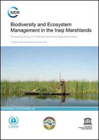 Biodiversity and ecosystem management in the Iraqi marshlands : screening study on potential World Heritage nomination