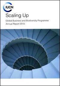 Scaling up : Global Business and Biodiversity Programme annual report 2010