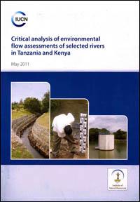 Critical analysis of environmental flow assessments of selected rivers in Tanzania and Kenya