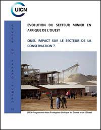 Evolution du secteur minier en Afrique de l'Ouest : quel impact sur le secteur de la conservation?