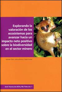 Explorando la valoración de los ecosistemas para avanzar hacia un impacto neto positivo sobre la biodiversidad en el sector minero