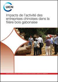 Impacts de l'activité des enterprises chinoises dans la filière bois gabonaise