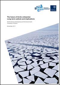 The future of Arctic enterprise : long-term outlook and implications