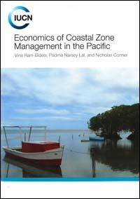 Economics of coastal zone management in the Pacific Economics of coastal zone management in the Pacific