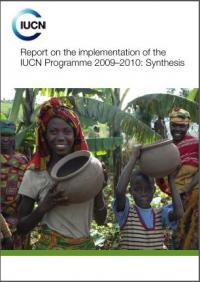 Report on the implementation of the IUCN Programme 2009-2010 : synthesis